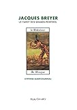 Jacques Breyer Et Le Tarot Des Grands Peintres   Le Bateleur