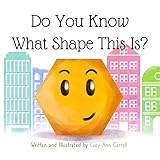Do You Know What Shape This Is Geometry Can Be Fun Too Help Your Child Develop Early Math Skills And Geometric Concepts English Edition
