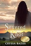 Severed Knot An Emotional Historical Thriller English Edition
