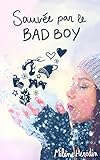 Sauv%C3%A9e Par Le Bad Boy
