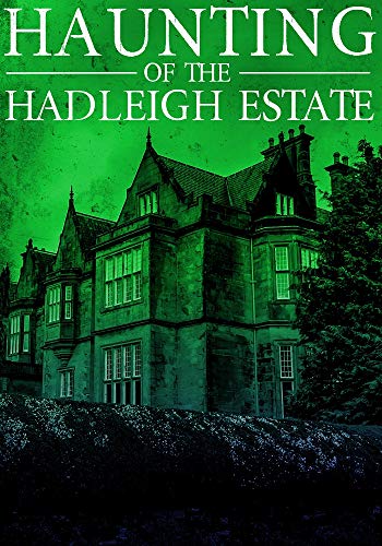The Haunting of Hadleigh Estate book cover
