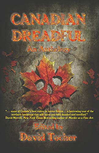 Canadian Dreadful: An Anthology book cover