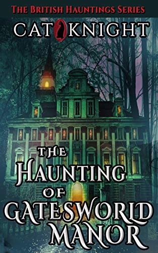 The Haunting of Gatesworld Manor book cover