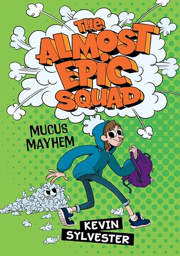 Mucus Mayhem (By: Kevin Sylvester) cover