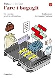 Fare I Bagagli Un Viaggio Pratico E Filosofico La Cultura Vol 1266 Italian Edition