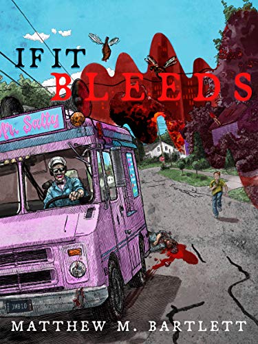 If It Bleeds (By: Matthew M. Bartlett) cover