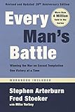 Every Mans Battle Revised And Updated 20th Anniversary Edition Winning The War On Sexual Temptation One Victory At A Time