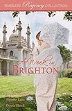A Week In Brighton Timeless Regency Collection Book 13 English Edition