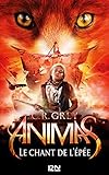 Animas   Tome 03 : Le Chant De L'%C3%A9p%C3%A9e