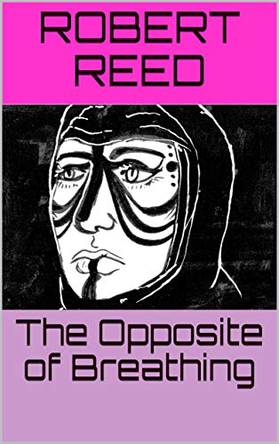 The Opposite of Breathing book cover