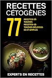 Rgime Ctogne Pour Dbutants 77 Recettes Dlicieuses Pour Le Rgime Ctogne Y Compris Un Rgime De 14 Jours