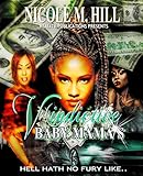 Vindictive Baby Mamas