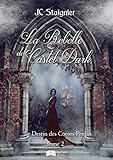 Le Destin Des Coeurs Perdus, Tome 2 : La Rebelle De Castel Dark (something Still)