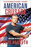 American Crusade Our Fight To Stay Free