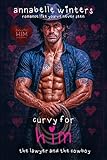 Curvy For Him The Lawyer And The Cowboy Curvy For Him Series Book 3 English Edition