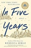 In Five Years A Novel