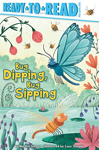 Bug Dipping, Bug Sipping (By: Marilyn Singer) cover
