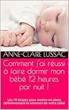 Comment Jai Russi Faire Dormir Mon Bb 12 Heures Par Nuit Les 10 Tapes Pour Mettre En Place Dfinitivement Le Sommeil De Votre Bb