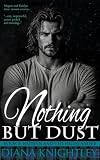 Nothing But Dust Kaitlyn And The Highlander Book 8