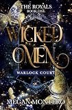 Wicked Omen The Royals Warlock Court Book 1