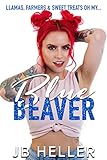 Blue Beaver A Llama Farmer Romcom Awkward Book 2