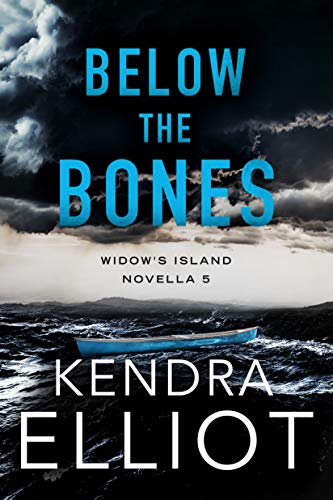 Below the Bones (By: Kendra Elliot) cover