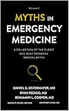 Myths In Emergency Medicine Volume 1 English Edition