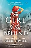 The Girl I Left Behind An Emotional Gripping And Heartwrenching Historical Debut