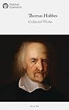 Delphi Collected Works Of Thomas Hobbes Illustrated Delphi Series Ten Book 9 English Edition