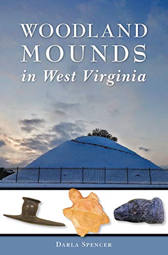 Woodland Mounds in West Virginia book cover