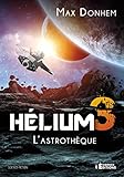 H%C3%A9lium 3: L'astroth%C3%A8que