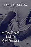 Homens No Choram Portuguese Edition