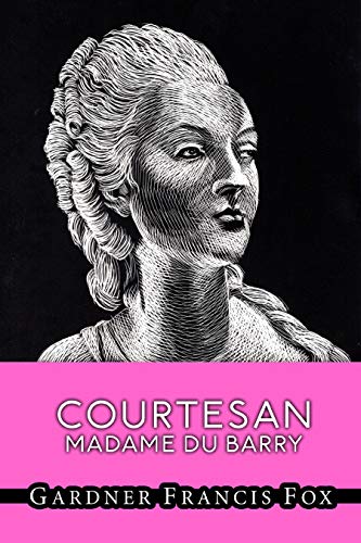 The Courtesan: Madame Du Barry book cover