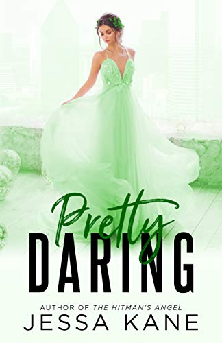 Pretty Daring (By: Jessa Kane) cover