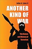 Another Kind Of War The Nature And History Of Terrorism English Edition