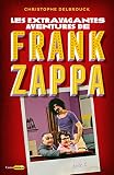 Les Extravagantes Aventures De Franck Zappa Acte 2 2