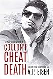 Couldnt Cheat Death The Paul Monroe Mysteries Book 1