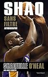 Shaq Sans Filtre Autobiographie
