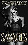 Savages A Reverse Harem Bully Romance Pawns Of Patience Book 3 English Edition