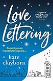 Love Lettering The Charming Feelgood Romcom That Will Grab Hold Your Heart And Never Let Go English Edition