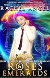 Roses And Emeralds A High School Na Reverse Harem Dark Fantasy Bully Romance Cruel Princes Of Wyvern Allboys Academy Book 2