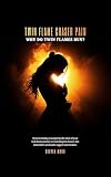 Twin Flame Chaser Pain How To Recover From Separation English Edition