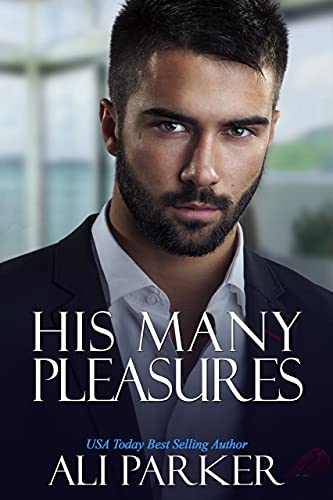 His Many Pleasures / Unworthy of You book cover