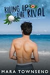 Riling Up the Rival: A MM College Sports Romance