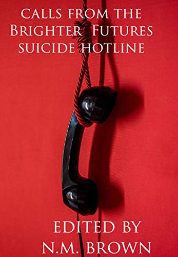Calls From The Brighter Futures Suicide Hotline book cover