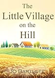 The Little Village On The Hill English Edition