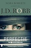 Perfectie Eve Dallas Book 18 Dutch Edition