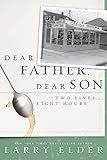 Dear Father Dear Son Two Lives Eight Hours English Edition
