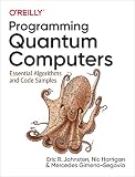 Programming Quantum Computers Essential Algorithms And Code Samples English Edition