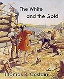 The White And The Gold The French Regime In Canada